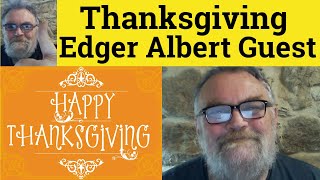 😎 Thanksgiving by Edgar Albert Guest Summary - Thanksgiving by Edgar Albert Guest Analysis