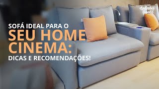 Sofá Ideal para o Seu Home Cinema: Dicas e Recomendações!