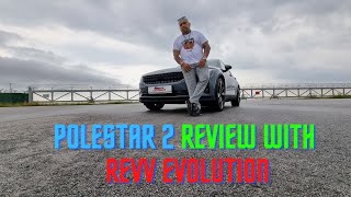 Polestar 2 review -By Revv Evolution