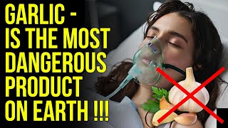 Garlic Is The Most Dangerous Food On Earth! 10 Shocking Facts That Are Being Kept From You 🧄