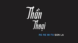 Thần Thoại - Cảm Âm - 2019