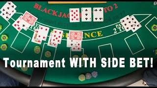 BLACKJACK Tournament | Added SIDE BET???