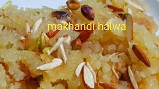 Makhandi halwa*makhandi halwa kaise banay*makhandi halwa recipe by cooking with shabana