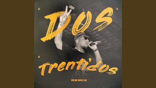 Dos Trentidos (Remix) (Instrumental)