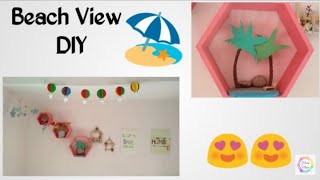 Beach View DIY/ Easy DIY