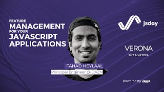 Feature management for your JavaScript applications | Fahad Heylaal | jsday 2024