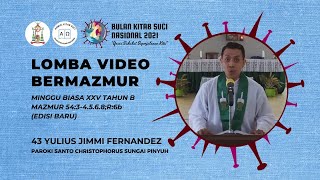 43 - LOMBA MAZMUR MINGGU BIASA XXV/B - YULIUS JIMMI FERNANDEZ -PAROKI ST CHRISTOPHORUS SUNGAI PINYUH