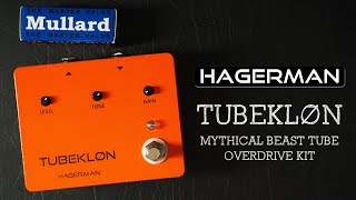 Hagerman Amplification TUBEKLØN Mythical Beast Tube Pedal Kit