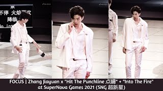 Fancam/Focus丨INTO1 Zhang Jiayuan – "Hit The Punchline 点睛" + "Into The Fire" at Super Nova Games 2021