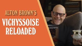 Alton Brown's Vichyssoise Reloaded