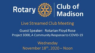 November 18th - Guest Speaker: Rotarian Floyd Rose