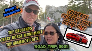 Road Trip 2021: Mount Rushmore, Badlands, Crazy Horse, Mammoth, Carhenge, Chimney Rock, Dodge City