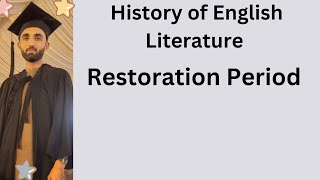 Restoratin Period  In the History of English Literature