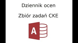 Dziennik ocen - Zbiór zadań CKE zadanie 98. Matura z informatyki w zakresie rozszerzonym