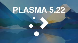 Plasma 5.22: Stability, Usability, Flexibility