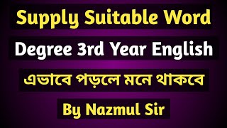 Supply Suitable Word for Degree 3rd Year English।। Supply Suitable Word।। Technique  Suitable Word।।