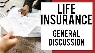 General Discussion on Life insurance