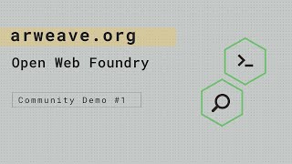 Community Demo #1 | Arweave Open Web Fellowship