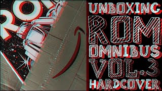 Idiot Fanboy Unboxing Rom Omnibus Vol. 3 HC