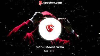 SO HIGH - Sidhu Moose Wala | AIRX |