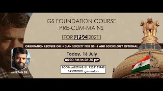 ORIENTATION LECTURE ON INDIAN SOCIETY FOR GS -1 & SOCIOLOGY OPTIONAL