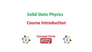 Solid State Physics Course Introduction | Condensed matter Physics