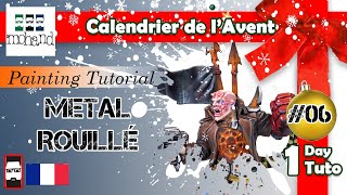 Calendrier de l'avent #6: Peindre du Métal Rouillé - Tutoriel de peinture sur figurine