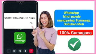 Paano Ayusin ang WhatsApp Hindi matawagan Subukang muli |