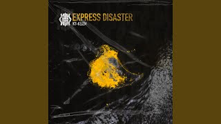 Express Disaster