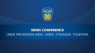 News Conference: 2022 Provincial Crime Prevention Week Launch