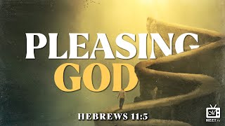 Pleasing God | Dr. Thomas Jackson