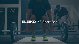 The Eleiko XF Short Bar