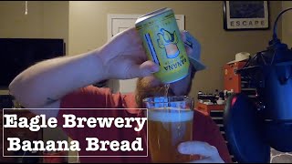 First Taste Beer Reviews: Eagle Banana Bread