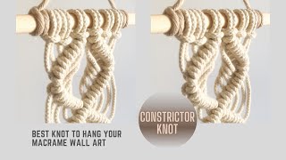 Best Way to Hang your Art - Constrictor Knot - Macrame Tutorial