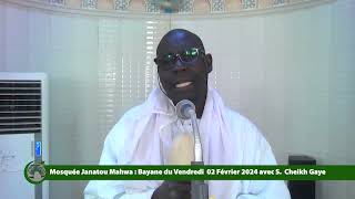 Mosquée Janatou Mahwa  Bayane du Vendredi  02 Février 2024 avec S   Cheikh Gaye