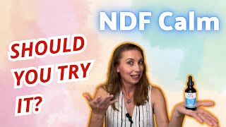 Should You Use NDF Calm for Autism? Dr. Lyons Reviews the Science