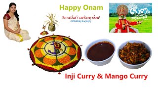 Onam Special Series Episode 1 Inji curry and Mango curry