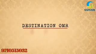 DESTINATION OMR - WELCOME TO NEW CHENNAI