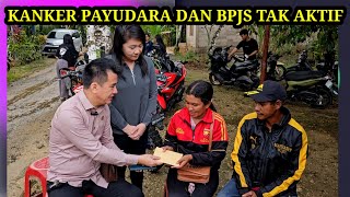 TERDIAGNOSA KANKER PAYUDARA, BPJS TAK AKTIF, BEROBAT TAK PUNYA DUIT.