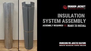 Insulation System Assembly Comparison