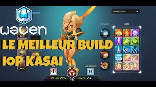 WAVEN - LE MEILLEUR BUILD DU IOP KASAI - OVERCHEAT