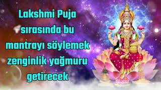 Lakshmi puja sırasında bu mantrayı söylemek zenginlik yağmuru getirecektir