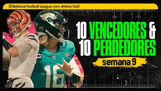 🏈 Burrow, Raiders, Lawrence: 10 Vencedores & 10 Perdedores da Semana 9