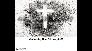 Ash Wednesday Service 22nd February 2023