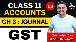 11TH ACCOUNTS | CH 3 : Journal | Session 2024-25 | HSC BOARD L3 | By Sarang Gujarathi SIr