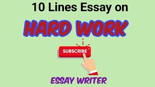 Hard work || 10 Lines Essay on Hard work || Short essay on hard work