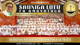 Sauniga Lotu o le Fa'amanatuga, 3rd November 2024