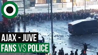 RIOTS: Ajax - Juventus 10.04.2019 | Ultras-Tifo