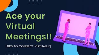 How to Connect Virtually with your team! Ace your Zoom Meetings | The Ultimate Guide