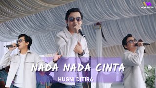 SERIBU COBAAN HUSNI DITIRA || NADA NADA CINTA (Evie Tamala) || WARAWIRI ENTERTAINMENT